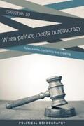 Lo |  When politics meets bureaucracy | eBook | Sack Fachmedien