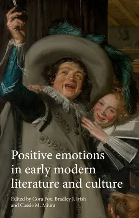 Fox / Unknown / Irish |  Positive emotions in early modern literature and culture | eBook | Sack Fachmedien