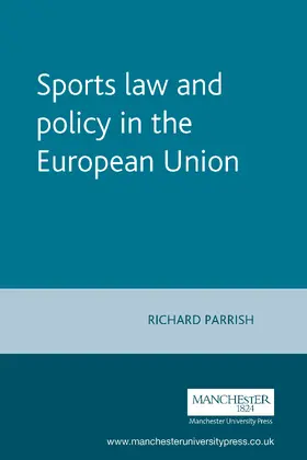Parrish |  Sports law and policy in the European Union | eBook | Sack Fachmedien