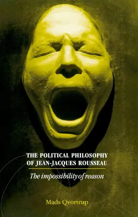 Qvortrup |  The Political Philosophy of Jean-Jacques Rousseau | eBook | Sack Fachmedien