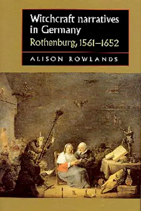 Rowlands |  Witchcraft narratives in Germany | eBook | Sack Fachmedien