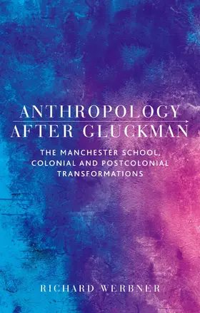 Werbner |  Anthropology after Gluckman | eBook | Sack Fachmedien