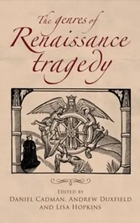 Cadman / Unknown / Duxfield |  The genres of Renaissance tragedy | eBook | Sack Fachmedien