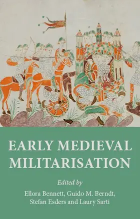 Bennett / Unknown / Berndt |  Early medieval militarisation | eBook | Sack Fachmedien