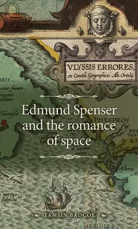 Badcoe |  Edmund Spenser and the romance of space | eBook | Sack Fachmedien