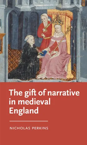 Perkins |  The gift of narrative in medieval England | eBook | Sack Fachmedien