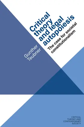 Teubner / Göbel / Gobel |  Critical theory and legal autopoiesis | eBook | Sack Fachmedien