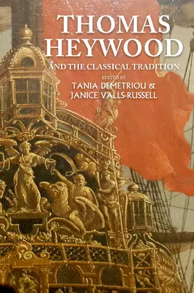 Demetriou / Unknown / Valls-Russell |  Thomas Heywood and the classical tradition | eBook | Sack Fachmedien