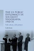 Konta |  US public diplomacy in socialist Yugoslavia, 1950–70 | eBook | Sack Fachmedien