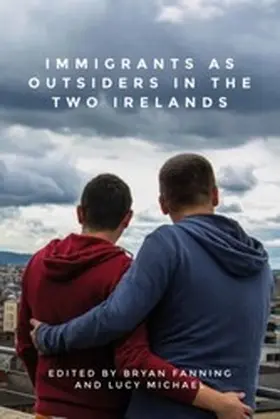 Fanning / Michael |  Immigrants as outsiders in the two Irelands | eBook | Sack Fachmedien