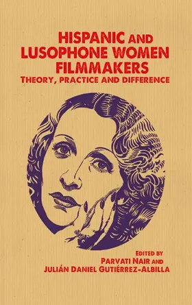 Nair / Unknown / Gutierrez-Albilla |  Hispanic and Lusophone women filmmakers | eBook | Sack Fachmedien