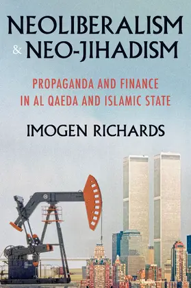 Richards |  Neoliberalism and neo-jihadism | eBook | Sack Fachmedien