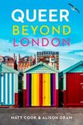 Cook / Oram |  Queer beyond London | eBook | Sack Fachmedien