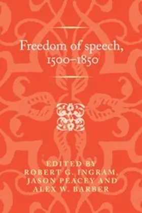 Ingram / Unknown / Peacey |  Freedom of speech, 1500-1850 | eBook | Sack Fachmedien