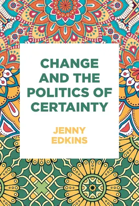 Edkins |  Change and the politics of certainty | eBook | Sack Fachmedien