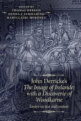 Herron / Unknown / Iammarino |  John Derricke's &lt;i&gt;The Image of Irelande: with a Discoverie of Woodkarne&lt;/i&gt; | eBook | Sack Fachmedien