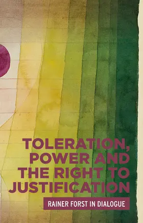 Forst |  Toleration, power and the right to justification | eBook | Sack Fachmedien