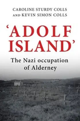 Sturdy Colls / Colls |  'Adolf Island' | eBook | Sack Fachmedien