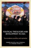 Bolotta / Fountain / Feener |  Political theologies and development in Asia | eBook | Sack Fachmedien