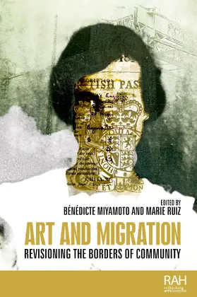 Miyamoto / Unknown / Ruiz |  Art and migration | eBook | Sack Fachmedien