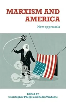 Phelps / Unknown / Vandome |  Marxism and America | eBook | Sack Fachmedien