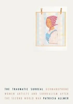 Allmer |  The traumatic surreal | eBook | Sack Fachmedien