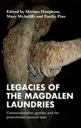 Haughton / Unknown / McAuliffe |  Legacies of the Magdalen Laundries | eBook | Sack Fachmedien