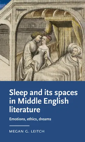 Leitch |  Sleep and its spaces in Middle English literature | eBook | Sack Fachmedien