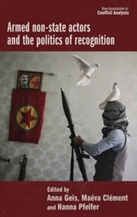 Geis / Unknown / Clément |  Armed non-state actors and the politics of recognition | eBook | Sack Fachmedien