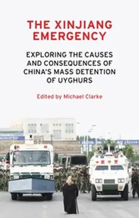 Clarke |  The Xinjiang emergency | eBook | Sack Fachmedien