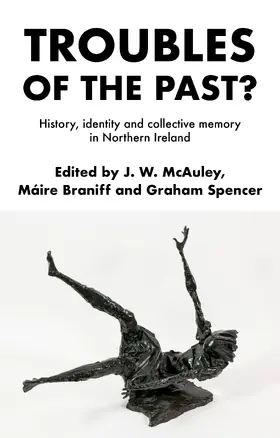McAuley / Braniff / Spencer |  Troubles of the past? | eBook | Sack Fachmedien