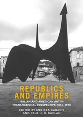 Dabakis / Kaplan |  Republics and empires | eBook | Sack Fachmedien