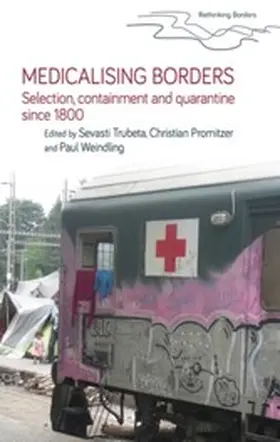 Trubeta / Unknown / Promitzer |  Medicalising borders | eBook | Sack Fachmedien