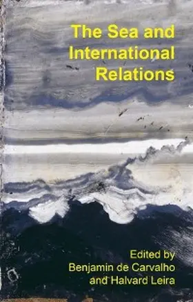 Carvalho / Leira |  The Sea and International Relations | eBook | Sack Fachmedien