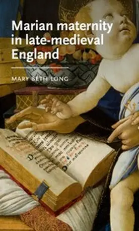 Long |  Marian maternity in late-medieval England | eBook | Sack Fachmedien