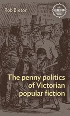 Breton |  The penny politics of Victorian popular fiction | eBook | Sack Fachmedien