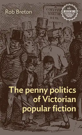 Breton |  The penny politics of Victorian popular fiction | eBook | Sack Fachmedien