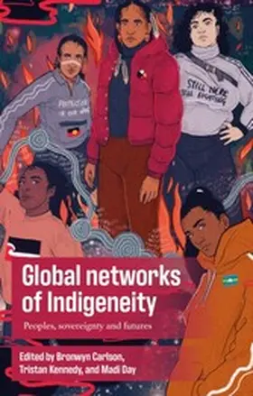 Carlson / Kennedy / Day |  Global networks of Indigeneity | eBook | Sack Fachmedien
