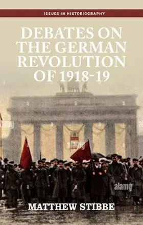 Stibbe |  Debates on the German Revolution of 1918-19 | eBook | Sack Fachmedien