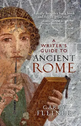 Fleiner |  A writer's guide to Ancient Rome | eBook | Sack Fachmedien