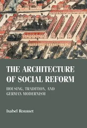 Rousset |  The architecture of social reform | eBook | Sack Fachmedien