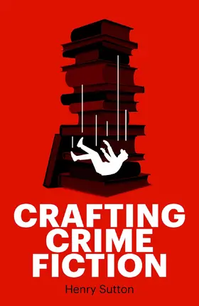 Sutton |  Crafting crime fiction | eBook | Sack Fachmedien