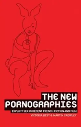 Best / Crowley |  The new pornographies | eBook | Sack Fachmedien