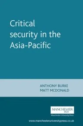 Burke / Unknown / McDonald |  Critical security in the Asia-Pacific | eBook | Sack Fachmedien