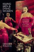 Pollock |  Killing Men & Dying Women | eBook | Sack Fachmedien