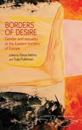 Helms / Unknown / Pulkkinen |  Borders of desire | eBook | Sack Fachmedien