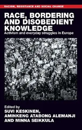 Keskinen / Alemanji / Seikkula |  Race, bordering and disobedient knowledge | eBook | Sack Fachmedien