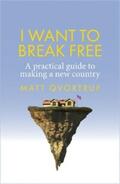 Qvortrup |  I want to break free | eBook | Sack Fachmedien