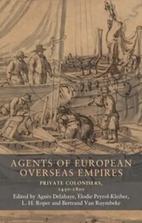 Peyrol-Kleiber / Unknown / Roper |  Agents of European overseas empires | eBook | Sack Fachmedien