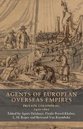 Peyrol-Kleiber / Unknown / Roper |  Agents of European overseas empires | eBook | Sack Fachmedien